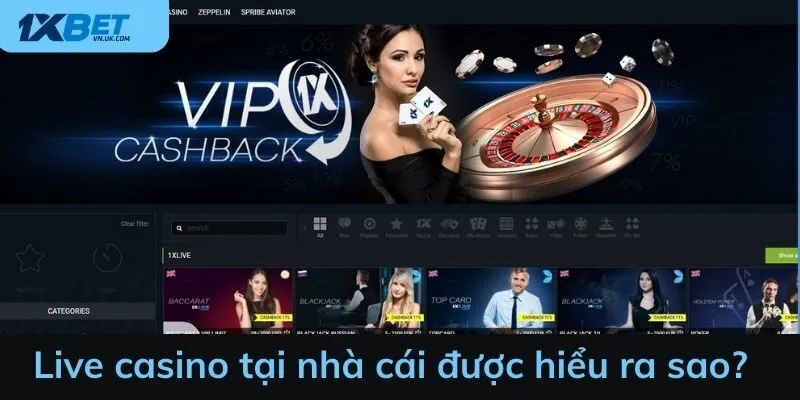 Live casino tại nhà cái được hiểu ra sao? 